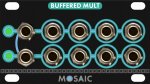 Mosaic Buffered Signal Multiplier (Black Panel)