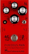 Katansound Effects - FURIOUS MAN MULTIFACETED FUZZ