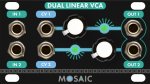 Mosaic Dual Linear VCA (Black Panel)