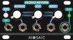 Mosaic Mono Reverb (Black Panel)