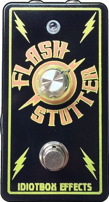 Pedals Module Flash Stutter from IdiotBox Effects