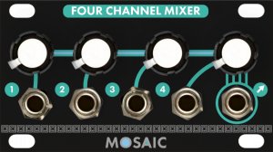 Eurorack Module Four Channel Mixer (Black Panel) from Mosaic