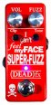 Other/unknown (DEAD)fx I Can&#039;t Feel My Face Super-Fuzz V2
