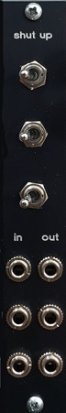 Eurorack Module Shut Up from Other/unknown